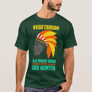 Vegetarier ist ein altes indisches Wort für schlec T-Shirt