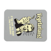 Vegetarier: Sie sind köstlich Magnet (Horizontal)