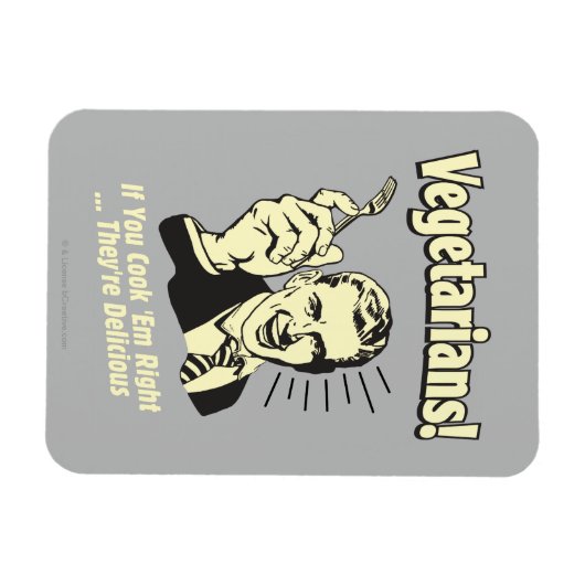 Vegetarier: Sie sind köstlich Magnet (Horizontal)