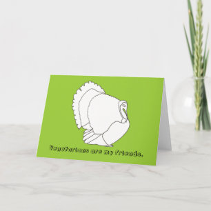Vegetarier sind meine Freunde, Truthahnkarten Feiertagskarte