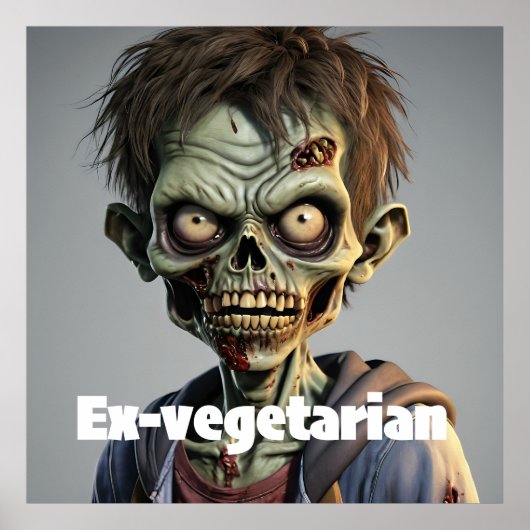 Vegetarier Turned Teen Zombie Print Novelty Poster (Vorne)