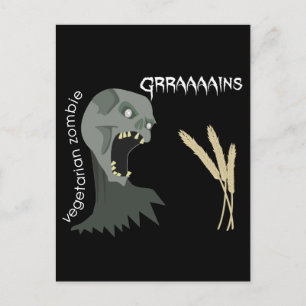 Vegetarier Zombie will Graaains! Postkarte