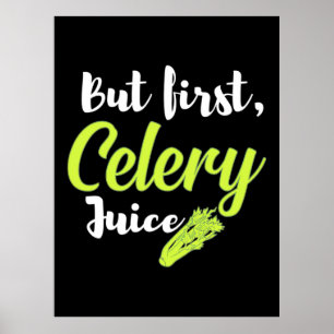 Vegetarisch Aber zuerst Selleriesaft Poster