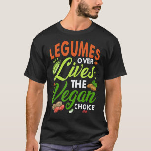 Vegetarische Gemüse Bohne Hülsenfrucht Über Leben T-Shirt