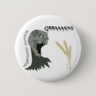 Vegetarischer Zombie will Graaaains! Button