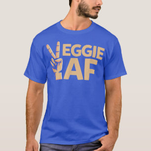 Veggie AF Phantastischer Feinschmecker Vegetarier  T-Shirt