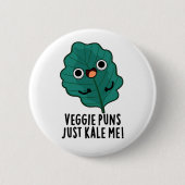 Veggie Puns Kale Me Funny Food Puff Button (Vorderseite)