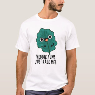 Veggie Puns Kale Me Funny Food Puff T-Shirt