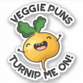 Veggie Puns Turnip Me on Funny Gemüse Puppe Aufkleber (Vorderseite)