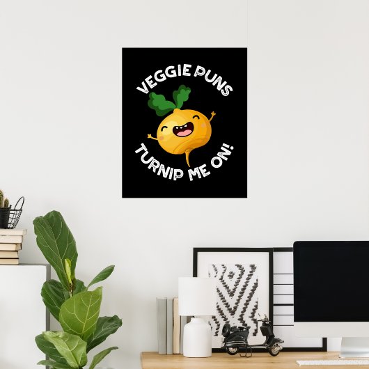 Veggie Puns Turnip Me on Funny Pun Dark BG Poster (Heimbüro)