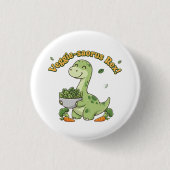 Veggie-saurus Rex! Button (Vorderseite)
