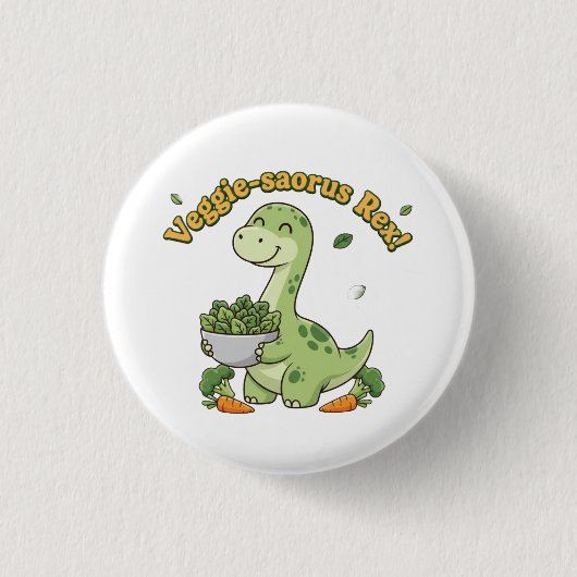 Veggie-saurus Rex! Button (Vorderseite)