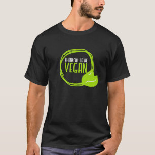 Veggie Vegetarian dankbar, um Vegan auf Pflanze ba T-Shirt