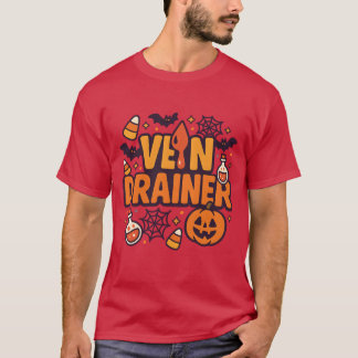 VEIN DRAINER T-Shirt