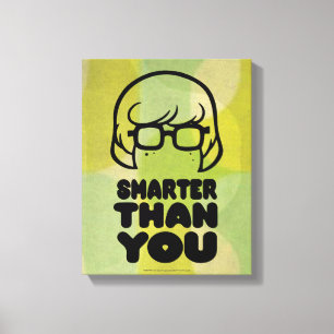 Velma "Smarter Than You" Graphic Leinwanddruck