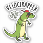 Veloci-Rapper Funny Dinosaur Pun Aufkleber (Vorderseite)