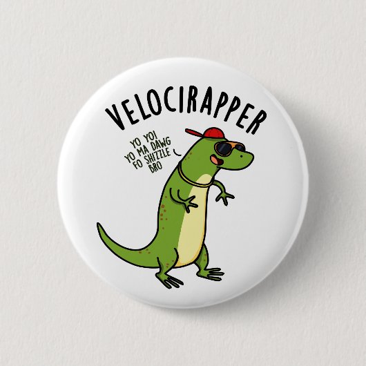 Veloci-Rapper Funny Dinosaur Pun Button (Vorderseite)