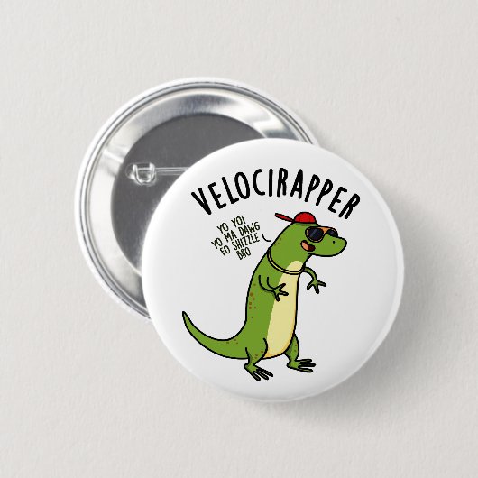 Veloci-Rapper Funny Dinosaur Pun Button (Vorne & Hinten)