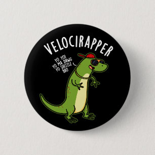 Veloci-rapper Funny Dinosaur Pun Dark BG Button