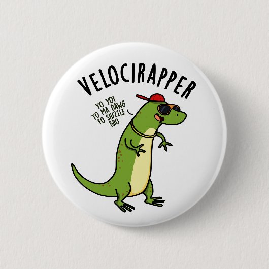 Veloci-Rapper Lustiger Dinosaurier Wortwitz Button (Vorderseite)