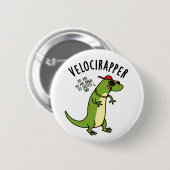 Veloci-Rapper Lustiger Dinosaurier Wortwitz Button (Vorne & Hinten)
