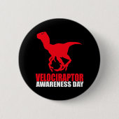 Velociraptor Awareness Day Button (Vorderseite)
