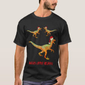 Velociraptor Funny Festive Raptor Dinosaur Slogan T-Shirt (Vorderseite)