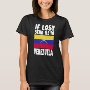 Venezuela Flaggen Design Wenn verloren schicken Si T-Shirt
