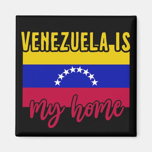 Venezuela ist meine Zuhause Flag Magnet (Vorne)