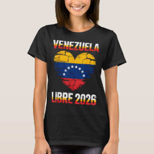 Venezuela Libre 2026 Venezuela Herz Flagge T-Shirt