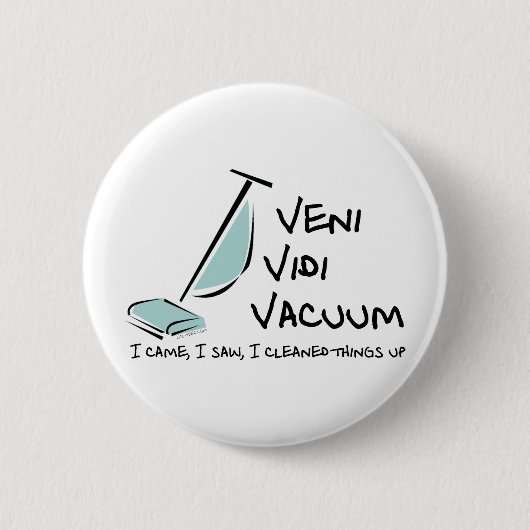 Veni Vidi Vakuum Button (Vorderseite)