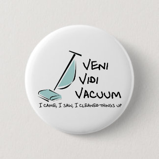 Veni Vidi Vakuum Button