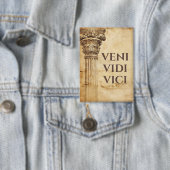 Veni Vidi Vici Ancient Roman Theme Button (Insitu)
