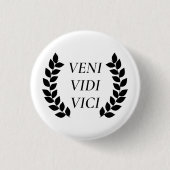 Veni Vidi Vici Button (Vorderseite)