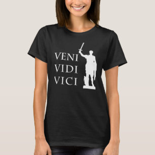 Veni Vidi Vici Caesar Zitat aus der römischen Gesc T-Shirt