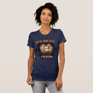 Veni Vidi Vici Foxes Fox Girl T - Shirt