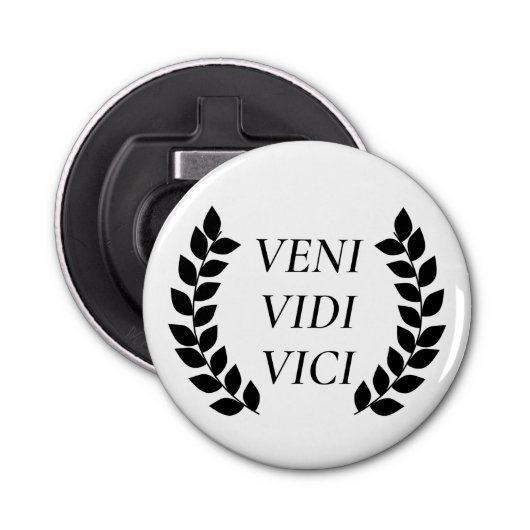 Veni Vidi Vici I kam ich sah ich erobert Flaschenöffner (Vorderseite)