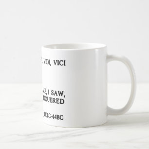 Veni, Vidi, Vici - ich kam, ich sah, ich eroberte Kaffeetasse
