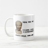 Veni, Vidi, Vici - ich kam, ich sah, ich eroberte Kaffeetasse (Links)