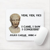 Veni, Vidi, Vici - ich kam, ich sah, ich eroberte Mousepad (Mit Mouse)