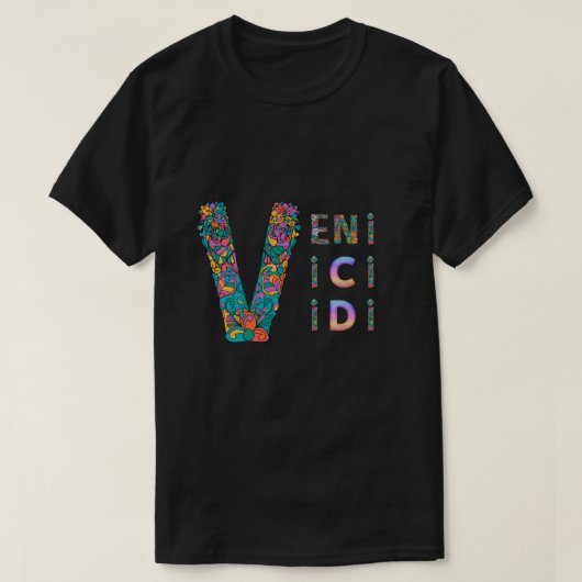 VENI, VIDI, VICI T-Shirt (Design vorne)