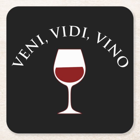 Veni, Vidi, Vino Funny Wine Lover Latin Phrase Rechteckiger Pappuntersetzer (Vorderseite)