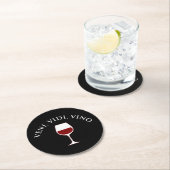 Veni, Vidi, Vino Funny Wine Lover Latin Phrase Runder Pappuntersetzer (Vor Ort)