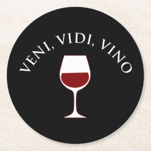 Veni, Vidi, Vino Funny Wine Lover Latin Phrase Runder Pappuntersetzer