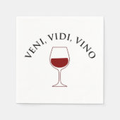 Veni, Vidi, Vino Funny Wine Lover Latin Phrase Serviette (Vorderseite)