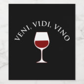 Veni, Vidi, Vino Funny Wine Lover Latin Phrase Weinetikett (Einzelnes Label)
