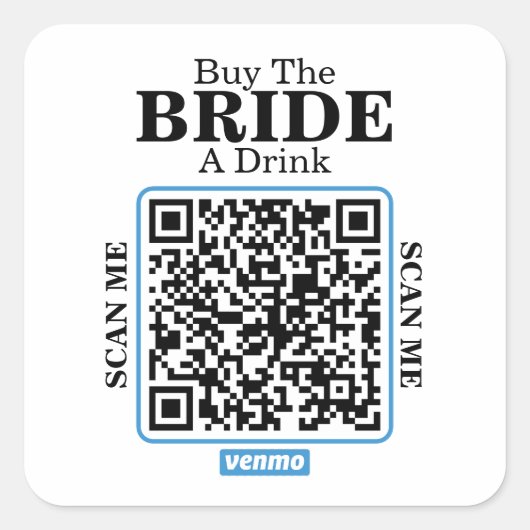 Venmo QR Code Buy the Bride a Drink Bachelorette  Quadratischer Aufkleber (Vorderseite)