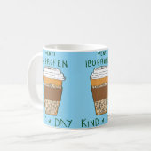 Venti Ibuprofen Tag Kaffeetasse (Vorderseite Links)