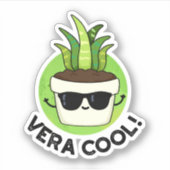 Vera Cool Funny Aloe Vera Pun Aufkleber (Vorderseite)
