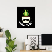 Vera Cool Funny Aloe Vera Pun Dark BG Poster (Heimbüro)